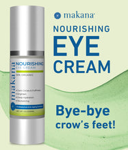 Load image into Gallery viewer, Makana® Nourishing Eye Cream
